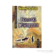 YOLDAKI MUSIBETLER - MEHMET ALAGAŞ