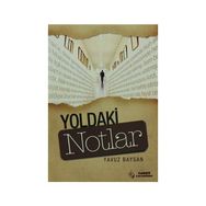 YOLDAKI NOTLAR - YAVUZ BAYSAN