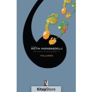 Yollarda - İhtida Öyküleri 1 - Metin Karabaşoğlu - İz Yayıncılık