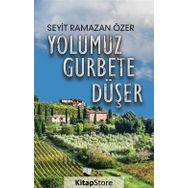 Yolumuz Gurbete Düşer - Seyit Ramazan Özer