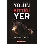 Yolun Bittiği Yer - Salih Güngör