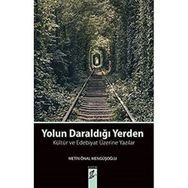 Yolun Daraldığı Yerden Metin Önal Mengüşoğlu