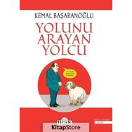 Yolunu Arayan Yolcu - Kemal Başaranoğlu