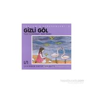 Yonca’nın Serüveni - 2 Gizli Göl - Ayten Maden