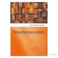 YÖNETEMEYENLER - İBRAHİM YALÇIN (ISBN:9789758436385)