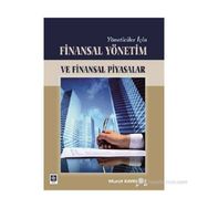 YÖNETİCİLER İÇİN FINASAL YÖNETİM VE FINANSAL PIYASALAR - MURAT KAYKUSUZ