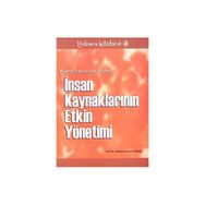 YÖNETİCİLER İÇİN İNSAN KAYNAKLARININ ETKIN YÖNETİMİ - ASUMAN ULUÇINAR TÜRKEL