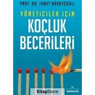 Yöneticiler İçin Koçluk Becerileri - İsmet Barutçugil