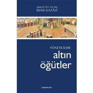 Yöneticilere Altın Öğütler - imami gazali