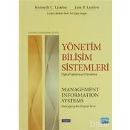 YÖNETİM BİLİŞİM SISTEMLERI DIJITAL İŞLETMEYİ YÖNETME - UĞUR YOZGAT;KENNETH C. LAUDON;JANE P. LAUDON