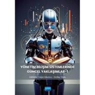 Yönetim Bilişim Sistemlerinde Güncel Yaklaşımlar - Nobel Akademik Yayıncılık
