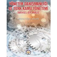 Yönetim Danışmanlığı ve Türk Kamu Yönetimi Ahmet Oğuz Aslan