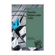 Yönetim Düşüncesinin Tarihi - Morgen Witzel