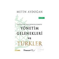 Yönetim Gelenekleri ve Türkler Cilt 2 - Metin Aydoğan