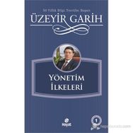 YÖNETIM İLKELERI - ÜZEYIR GARIH