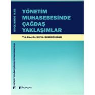 Yönetim Muhasebesinde Çağdaş Yaklaşımlar - Elif N. Demircioğlu