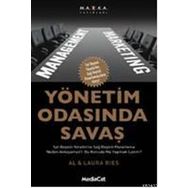 YÖNETIM ODASINDA SAVAŞ - AL RIES; LAURA RIES