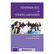 Yönetimde Güç Ve Yönetici Asistanlığı - Gülbin Göral