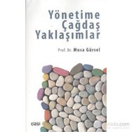 Yönetime Çağdaş Yaklaşımlar - Musa Gürsel