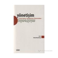 YÖNETIŞIM - TÜRK KAMU YÖNETIMINE YANSIMALARI - FATMA NEVAL GENÇ