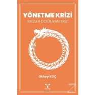 Yönetme Krizi - Oktay Koç