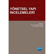 Yönetsel Yapı İncelemeleri - Burhan Aykaç Mustafa Altunok Selma Karatepe S. Mustafa Önen Nazlı Nalcı Arıbaş Murat Öner Hatice Altunok Fatma Gül Gedikkaya Mürteza Hasanoğlu Aziz Belli Abdullah Aydın Durmuş Alper Çamlıbel Uysal Kerman Mehmet Aktel Yakup Alt