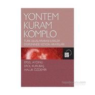 Yöntem Kuram Komplo - Ersel Aydınlı Haluk Özdemir Erol Kurubaş