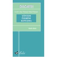 YÖNTEM ÜZERINE KONUŞMA - RENATUS DESCARTES