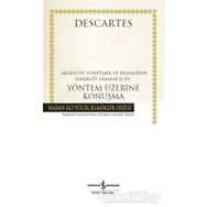 YÖNTEM ÜZERİNE KONUŞMA - RENE DESCARTES (ISBN:9789752861053)