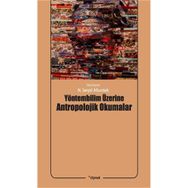 Yöntembilim Üzerine Antropolojik Okumalar - N. Serpil Altuntek