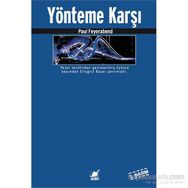 Yönteme Karşı - Paul Feyerabend