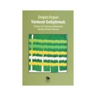 Yöntemi Geliştirmek - Doğan Ergun