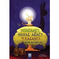 Yorgancı, Hayal Ağacı ve Kalaycı - Koray Avcı Çakman
