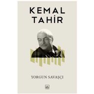 YORGUN SAVAŞÇI - KEMAL TAHIR