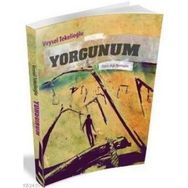 YORGUNUM - VEYSEL TEKELİOĞLU