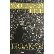 Yorulmayan Lider Erbakan - Kolektif