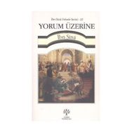 Yorum Üzerine - İbn Sina Felsefe Serisi - 10 - İbni Sina