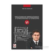 Yorumluyorum - 6 - Ersan Şen