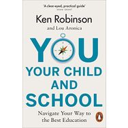 You, Your Child and School - Lou Aronica