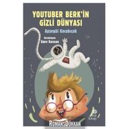 Youtuber Berk'in Gizli Dünyası - Ayşegül Kocabıçak