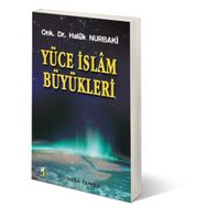 YÜCE İSLAM BÜYÜKLERİ - HALUK NURBAKI