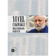 Yücel Çakmaklı Milli Sinemanın Kurucusu - Burçak Evren