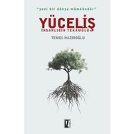Yüceliş İnsanlığın Tekamülü - Temel Hazıroğlu