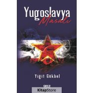 Yugoslavya Masalı - Yiğit Gökbel