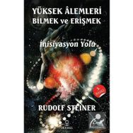Yüksek Alemleri Bilmek ve Erişmek - Hermes Yayınları