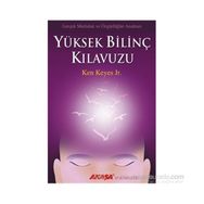 Yüksek Bilinç Kılavuzu - Ken Keyes Jr
