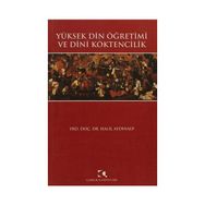 YÜKSEK DIN ÖĞRETİMİ VE DINI KÖKTENCİLİK - HALIL AYDINALP