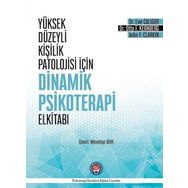 Yüksek Düzeyli Kişilik Patolojisi İçin Dinamik Psikoterapi El Kitabı - Eve Caligor