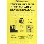 YÜKSEK GERILIM ELEMANLARI VE DEVRE ŞEMALARI - A. HIKMET FIRAT