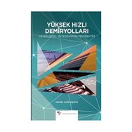 Yüksek Hızlı Demiryolları - Mehmet Çağrı Kızıltaş